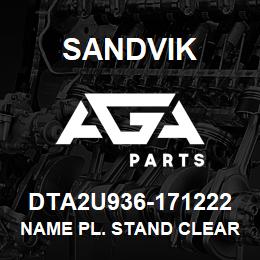 DTA2U936-171222 Sandvik NAME PL. STAND CLEAR | AGA Parts