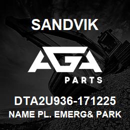 DTA2U936-171225 Sandvik NAME PL. EMERG& PARK BR | AGA Parts