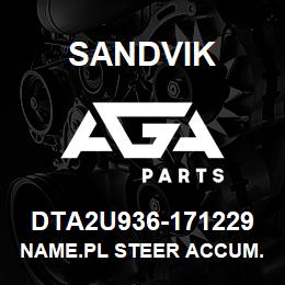 DTA2U936-171229 Sandvik NAME.PL STEER ACCUM. | AGA Parts