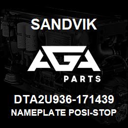 DTA2U936-171439 Sandvik NAMEPLATE POSI-STOP BRA | AGA Parts