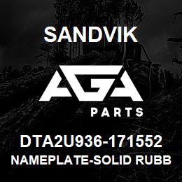 DTA2U936-171552 Sandvik NAMEPLATE-SOLID RUBBER TYRES | AGA Parts