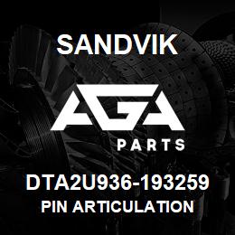 DTA2U936-193259 Sandvik PIN ARTICULATION | AGA Parts