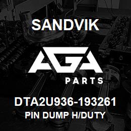 DTA2U936-193261 Sandvik PIN DUMP H/DUTY | AGA Parts