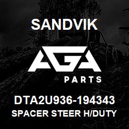 DTA2U936-194343 Sandvik SPACER STEER H/DUTY | AGA Parts