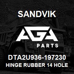 DTA2U936-197230 Sandvik HINGE RUBBER 14 HOLE | AGA Parts