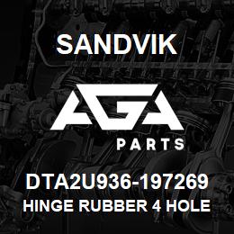 DTA2U936-197269 Sandvik HINGE RUBBER 4 HOLE | AGA Parts