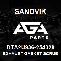 DTA2U936-254028 Sandvik EXHAUST GASKET-SCRUBBER | AGA Parts