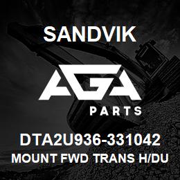 DTA2U936-331042 Sandvik MOUNT FWD TRANS H/DUTY | AGA Parts