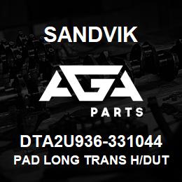 DTA2U936-331044 Sandvik PAD LONG TRANS H/DUTY | AGA Parts