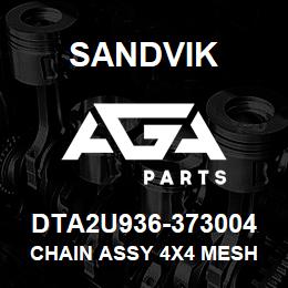 DTA2U936-373004 Sandvik CHAIN ASSY 4X4 MESH | AGA Parts