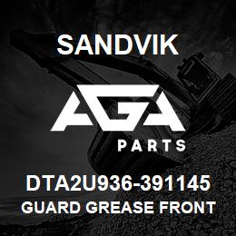 DTA2U936-391145 Sandvik GUARD GREASE FRONT | AGA Parts