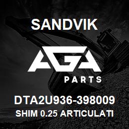 DTA2U936-398009 Sandvik SHIM 0.25 ARTICULATION JOINT | AGA Parts