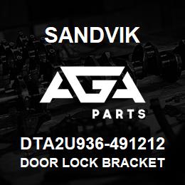 DTA2U936-491212 Sandvik DOOR LOCK BRACKET | AGA Parts