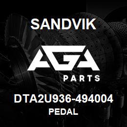 DTA2U936-494004 Sandvik PEDAL | AGA Parts