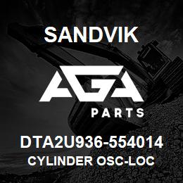 DTA2U936-554014 Sandvik CYLINDER OSC-LOC | AGA Parts