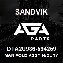 DTA2U936-594259 Sandvik MANIFOLD ASSY H/DUTY | AGA Parts