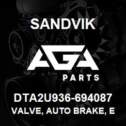 DTA2U936-694087 Sandvik VALVE, AUTO BRAKE, ENGINE OIL PRESS | AGA Parts