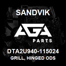 DTA2U940-115024 Sandvik GRILL, HINGED ODS | AGA Parts