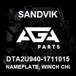 DTA2U940-1711015 Sandvik NAMEPLATE, WINCH CHINESE | AGA Parts