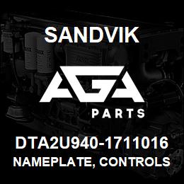 DTA2U940-1711016 Sandvik NAMEPLATE, CONTROLS CHINESE | AGA Parts