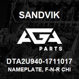 DTA2U940-1711017 Sandvik NAMEPLATE, F-N-R CHINESE | AGA Parts