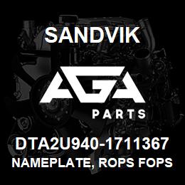 DTA2U940-1711367 Sandvik NAMEPLATE, ROPS FOPS | AGA Parts