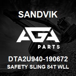 DTA2U940-190672 Sandvik SAFETY SLING 84T WLL TS490 | AGA Parts