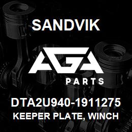 DTA2U940-1911275 Sandvik KEEPER PLATE, WINCH TS490 | AGA Parts