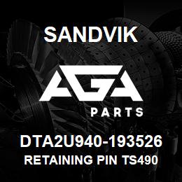 DTA2U940-193526 Sandvik RETAINING PIN TS490 | AGA Parts