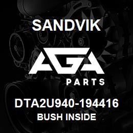 DTA2U940-194416 Sandvik BUSH INSIDE | AGA Parts