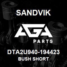 DTA2U940-194423 Sandvik BUSH SHORT | AGA Parts