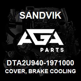 DTA2U940-1971000 Sandvik COVER, BRAKE COOLING TANK TS490 | AGA Parts