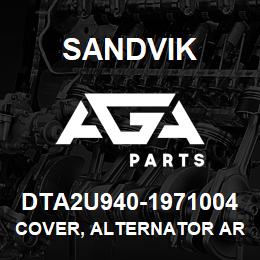 DTA2U940-1971004 Sandvik COVER, ALTERNATOR AREA | AGA Parts