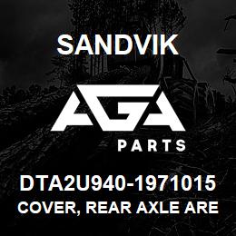 DTA2U940-1971015 Sandvik COVER, REAR AXLE AREA TS490 | AGA Parts