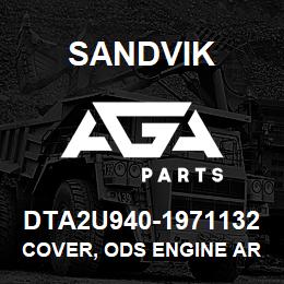 DTA2U940-1971132 Sandvik COVER, ODS ENGINE AREA FRONT TS490 | AGA Parts