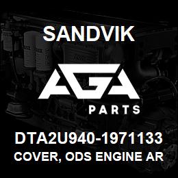 DTA2U940-1971133 Sandvik COVER, ODS ENGINE AREA REAR TS490 | AGA Parts