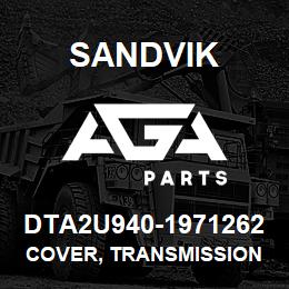 DTA2U940-1971262 Sandvik COVER, TRANSMISSION TEST PT TS490 | AGA Parts