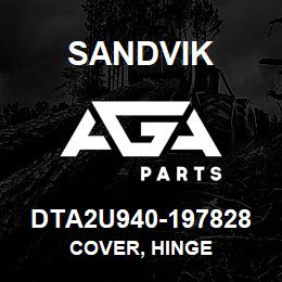 DTA2U940-197828 Sandvik COVER, HINGE | AGA Parts