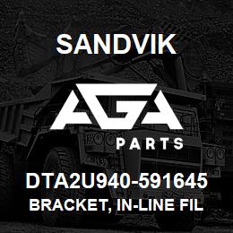 DTA2U940-591645 Sandvik BRACKET, IN-LINE FILTER | AGA Parts