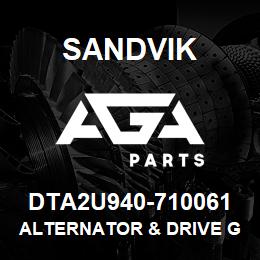 DTA2U940-710061 Sandvik ALTERNATOR & DRIVE GRP *GROUP REF | AGA Parts