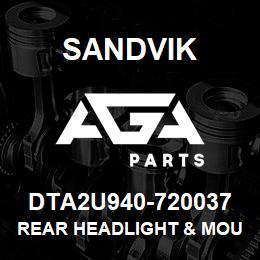 DTA2U940-720037 Sandvik REAR HEADLIGHT & MOUNT *GROUP REF | AGA Parts