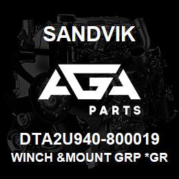 DTA2U940-800019 Sandvik WINCH &MOUNT GRP *GROUP REF | AGA Parts