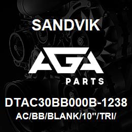 DTAC30BB000B-1238 Sandvik AC/BB/BLANK/10"/TRI/D45KS | AGA Parts