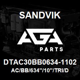 DTAC30BB0634-1102 Sandvik AC/BB/634"/10"/TRI/DM45 | AGA Parts