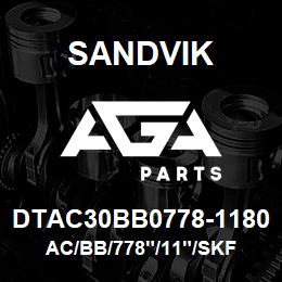 DTAC30BB0778-1180 Sandvik AC/BB/778"/11"/SKF | AGA Parts