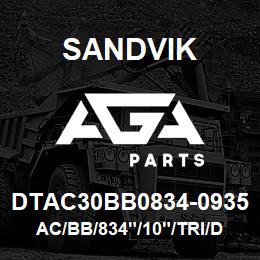 DTAC30BB0834-0935 Sandvik AC/BB/834"/10"/TRI/DML | AGA Parts