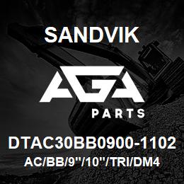 DTAC30BB0900-1102 Sandvik AC/BB/9"/10"/TRI/DM45E | AGA Parts