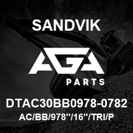 DTAC30BB0978-0782 Sandvik AC/BB/978"/16"/TRI/P&H | AGA Parts