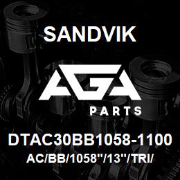 DTAC30BB1058-1100 Sandvik AC/BB/1058"/13"/TRI/B49R | AGA Parts