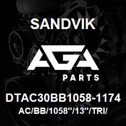 DTAC30BB1058-1174 Sandvik AC/BB/1058"/13"/TRI/D75KS | AGA Parts